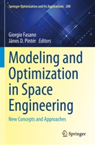 D Pintér, Giorgio Fasano, János D. Pintér - Modeling and Optimization in Space Engineering
