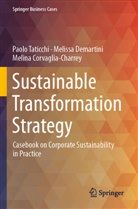 Corvaglia-Charr, Melina Corvaglia-Charrey, Melissa Demartini, Paolo Taticchi - Sustainable Transformation Strategy