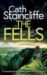 Cath Staincliffe - THE FELLS an absolutely gripping British crime thriller full of twists