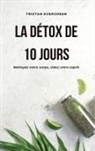 Tristan Evergreen - La détox de 10 jours