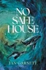 Jan Garnett - No Safe House