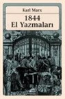 Karl Marx - 1844 El Yazmalari