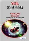 Hidir Cam - Yol Enel Hakk;Tüm Nefesler ve Rubailer