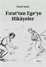 Ismail Aydin - Firattan Egeye Hikayeler