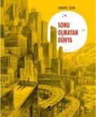 Christophe Blain, Jean-Marc Jancovici - Sonu Olmayan Dünya