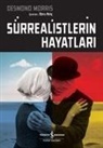 Desmond Morris - Sürrealistlerin Hayatlari