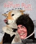 Marla B Brodsky - Our Serum Run Story