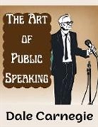 Dale Carnegie - The Art of Public Speaking