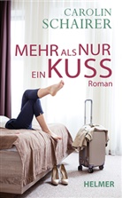 Carolin Schairer - Mehr als nur ein Kuss