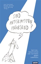 Michael Bittner, Lea Streisand, Heiko Werning - Sind Antisemitisten anwesend?