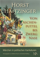 Horst Haitzinger, Matthias Pausch, Rossberg, Eckehard Roßberg - Von Aschenputtel bis Zwerg Nase