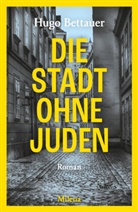 Hugo Bettauer - Die Stadt ohne Juden