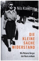 Nils Klawitter, Klawitter Nils - Die kleine Sache Widerstand