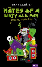 Frank Schäfer - Nötes of a Dirty Old Fan