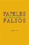 Valeria Luiselli - Papeles falsos