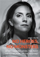Anna Ardin - No Heroes, No Monsters