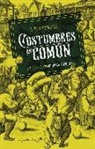E. P. Thompson - Costumbres en común : estudios sobre la cultura popular