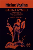 Rymbu Galina, Galina Rymbu - Meine Vagina