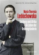 Hofinger, Johannes Hofinger, Sabine Veits-Falk - Maria Theresia Ledóchowska