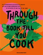 Luise Herke, Luise Emilie Herke, Carlotta Hick-Togotzes - THROUGH THE BOOK TILL YOU COOK