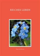 Flora von Bistram, Flora von Bistram - Reiches Leben