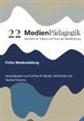 Henrike Friedrichs, Dorothee M. Meister, Uwe Sander - Frühe Medienbildung