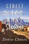 Denise Chávez - Street of Too Many Stories