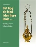 Kirsti Aasen - Det ligg eit land i den ljose leida