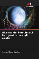 Guelor Ibara Ngatse - Illusioni dei bambini sui loro genitori o sugli adulti
