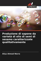 Aliyu Ahmad Warra - Produzione di sapone da varietà di olio di semi di sesamo caratterizzate qualitativamente