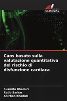 Anirban Bhaduri, Susmita Bhaduri, Rajib Sarkar - Caos basato sulla valutazione quantitativa del rischio di disfunzione cardiaca
