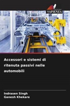 Ganesh Khekare, Indrasen Singh - Accessori e sistemi di ritenuta passivi nelle automobili