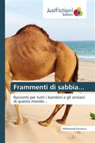 Abderrazak Kouaouci - Frammenti di sabbia...