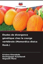 Baslingappa Kalalbandi, Krishna Khandade, Nagnath Mane - Études de divergence génétique chez la courge vertébrale (Momordica dioica Roxb.)
