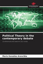Mario González Arencibia - Political Theory in the contemporary debate