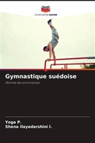 Shena Ilayadarshini I., Yoga P. - Gymnastique suédoise