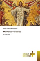 Henry Wilder Bueno Orellana - Mentores y Lìderes