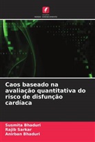 Anirban Bhaduri, Susmita Bhaduri, Rajib Sarkar - Caos baseado na avaliação quantitativa do risco de disfunção cardíaca