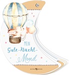 Irmgard Erath - Mein Gute-Nacht-Mond