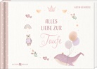 Katja Heimberg - Alles Liebe zur Taufe