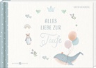 Katja Heimberg - Alles Liebe zur Taufe