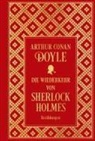 Arthur Conan Doyle, Arthur Conan (Sir) Doyle - Die Wiederkehr von Sherlock Holmes: Sämtliche Erzählungen Band 3