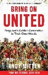 Andy Mitten, Mitten Andy - Bring on United