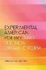 Jo227 es, Guimar227, Joao Paulo (University College Dublin Guimaraes, João Paulo Guimarães, o Paulo - Experimental American Poetry and the New Organic Form
