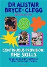 Alistair Bryce-Clegg, Bryce-Clegg Alistair - Continuous Provision: The Skills