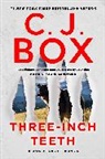 C J Box, C. J. Box - Three-Inch Teeth