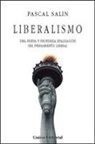Pascal Salin - Liberalismo : una nueva y profunda evaluación del pensamiento liberal