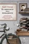 E. M. Cioran - El crepuscle dels pensaments