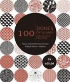 Antoni Gelonch - 100 dones catalanes : 100 inspiracions creatives