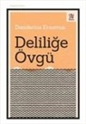 Desiderius Erasmus - Delilige Övgü